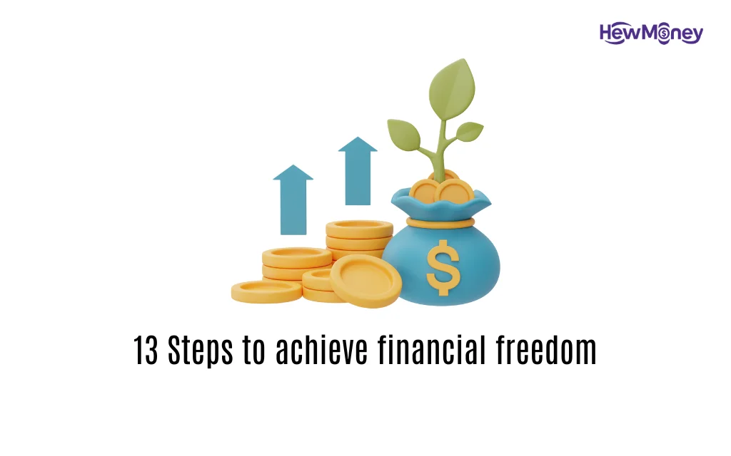 13 Steps to achieve financial freedom