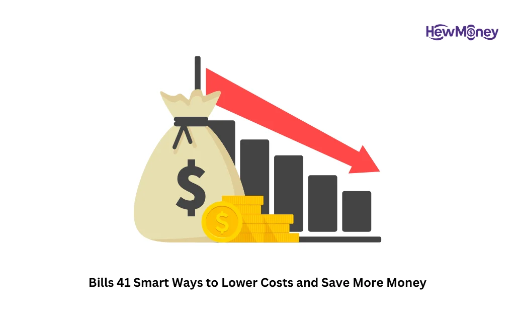 Bills 41 Smart Ways to Lower Costs and Save More Money