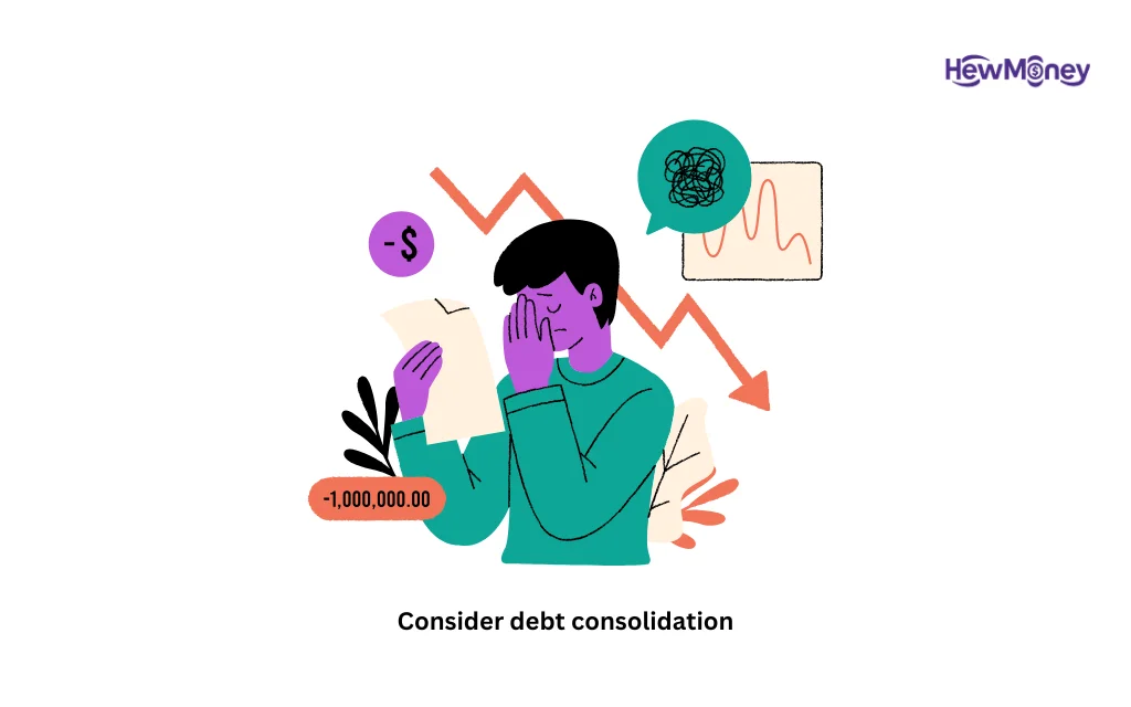Consider debt consolidation