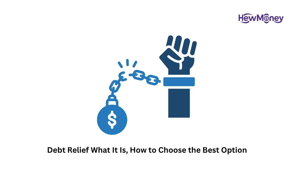 Debt Relief What It Is, How to Choose the Best Option