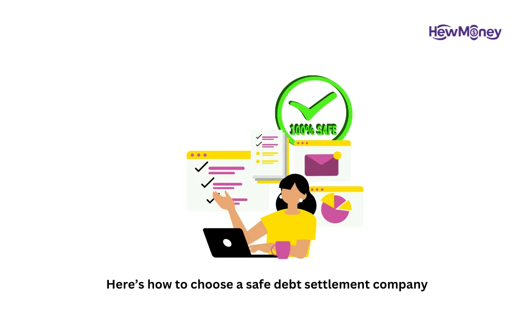 Here’s how to choose a safe debt settlement company