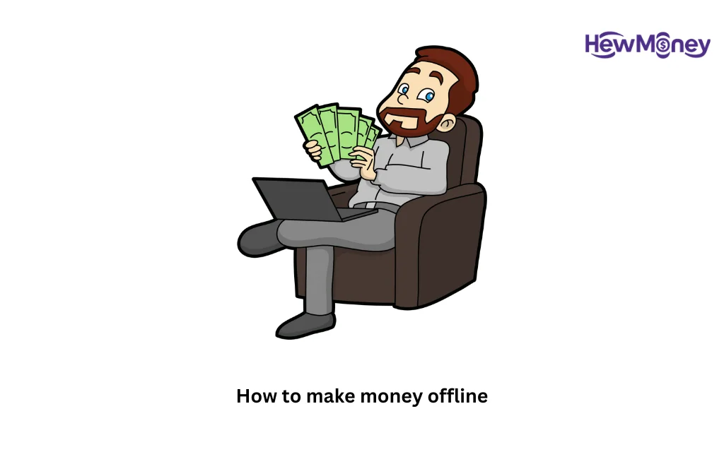 How to make money offline
