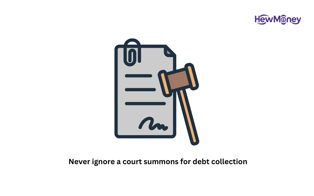 Never ignore a court summons for debt collection