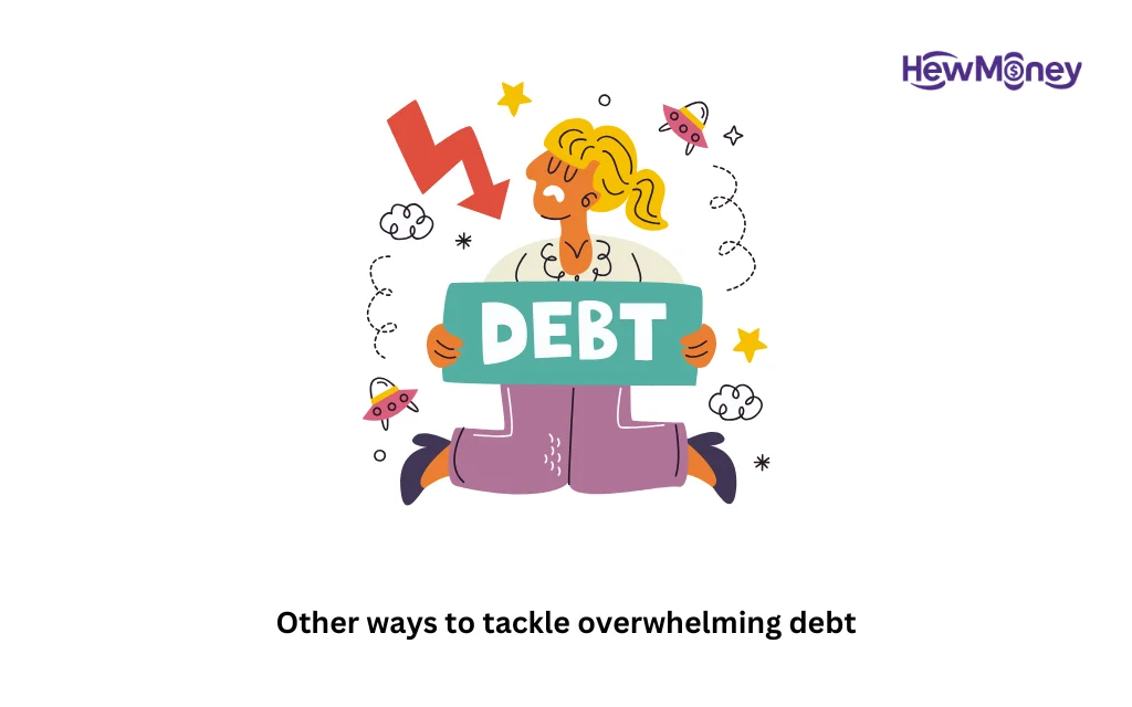 Other ways to tackle overwhelming debt