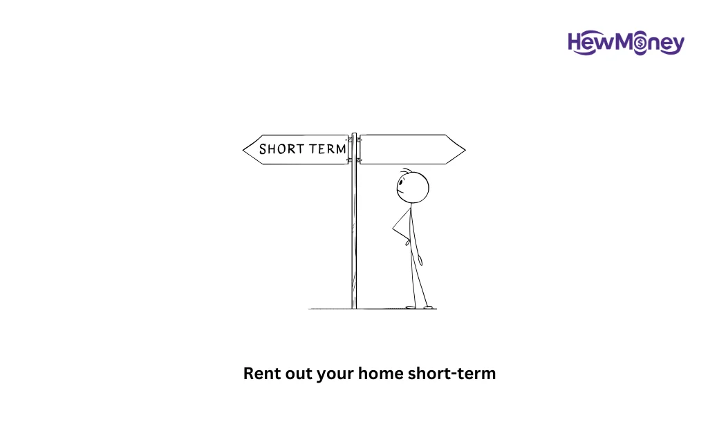 Rent out your home short-term
