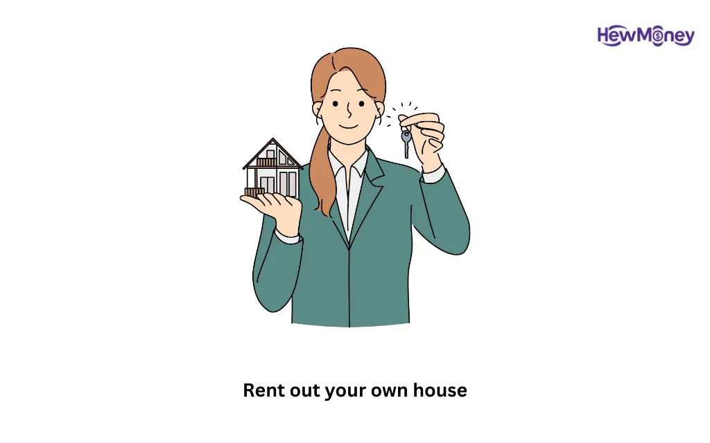 Rent out your own house