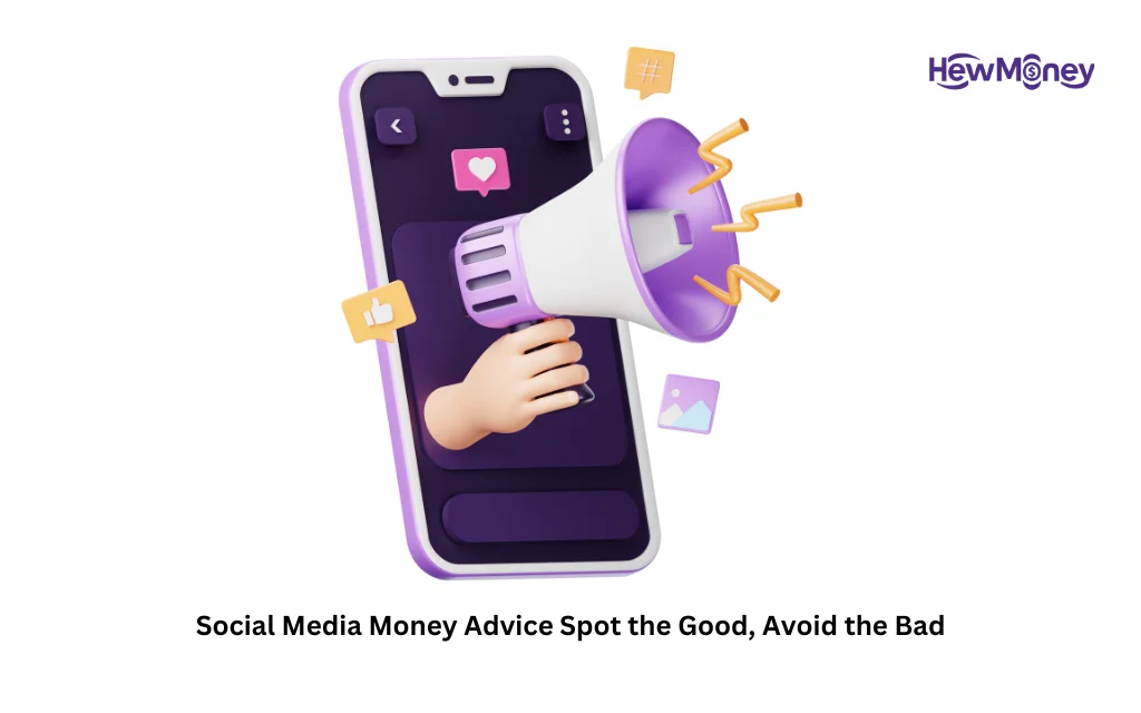 Social Media Money Advice Spot the Good, Avoid the Bad