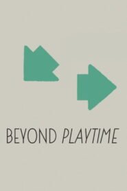 Beyond ‘PlayTime’